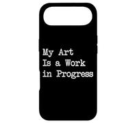 Carcasa para iPhone Air My Art Is a Work in Progress Pintura Divertida Ropa