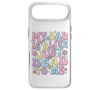 Carcasa para iPhone Air My Dad Is Alive Just Dead To Me Padre Muerto