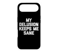 Carcasa para iPhone Air My Delusion Keeps Me Sane - Novedad sarcástica Divertida