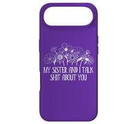 Carcasa para iPhone Air My Sister and I Talk Shit About You Big Sister Sayings Funny