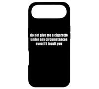 Carcasa para iPhone Air No me Des un Cigarrillo Aunque te insulte Gracioso