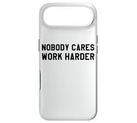 Carcasa para iPhone Air Nobody Cares Work Harder Work Hard Nobody Cares Work Harder