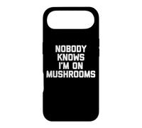 Carcasa para iPhone Air Nobody Knows I'm On Mushrooms - Divertidos Hongos novedosos