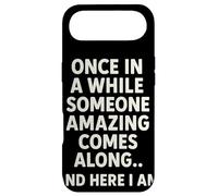 Carcasa para iPhone Air Once In A While Someone Amazing Comes Along and Here I Am