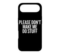 Carcasa para iPhone Air Please Don’t Make Me Do Stuff Lazy Teen Sarcasm Funny