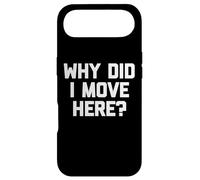 Carcasa para iPhone Air ¿por qué me mudé aquí? - Novedad Divertida de Humor sarcástico