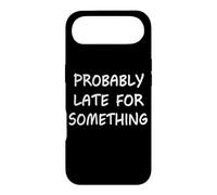 Carcasa para iPhone Air Probablemente Tarde para Algo Gracioso Diciendo Humor Nunca a Tiempo