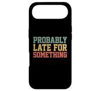 Carcasa para iPhone Air Probably Late for Something Funny Always Late