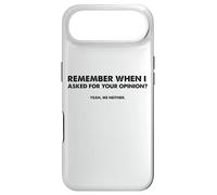 Carcasa para iPhone Air ¿Recuerdas Cuando te pedí tu opinión? Sí, yo Tampoco.