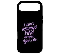 Carcasa para iPhone Air Regalo de Teatro Musical I Don't Always Sing Oh Wait Yes I Do