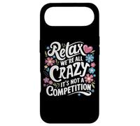 Carcasa para iPhone Air Relájate Todos Estamos Locos Aquí No es una Competencia sarcástica