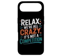 Carcasa para iPhone Air Relájate Todos Estamos Locos Aquí No es una Competencia sarcástica