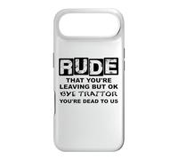 Carcasa para iPhone Air Rude That You'Re Leaving But Ok Bye Traitor Youre Dead To Us