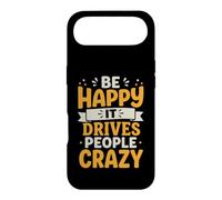 Carcasa para iPhone Air Sé Feliz, vuelve Loca a la Gente