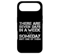 Carcasa para iPhone Air Seven Days In A Week Someday Isn'T One of Them