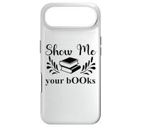Carcasa para iPhone Air Show Me Your Books Smutty Book Lover Reading Smutt Bookish