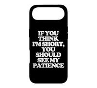 Carcasa para iPhone Air Si Crees Que Soy Bajito, deberías Ver mi Paciencia. -Fun Cute