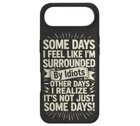 Carcasa para iPhone Air Some Days I Feel Like I'm Surrounded by Idiots