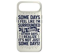 Carcasa para iPhone Air Some Days I Feel Like I'm Surrounded by Idiots