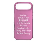 Carcasa para iPhone Air Sometimes Talking to Your Sister is All The Therapy You Need