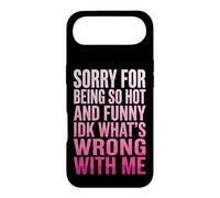 Carcasa para iPhone Air Sorry For Being So Hot and Funny Idk What's Wrong with Me