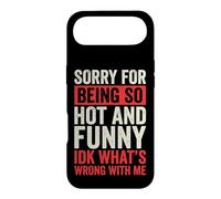 Carcasa para iPhone Air Sorry For Being So Hot and Funny Idk What's Wrong with Me