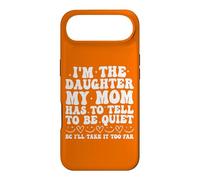 Carcasa para iPhone Air Soy la Hija Que mi Madre Tiene Que decirle para Estar callada