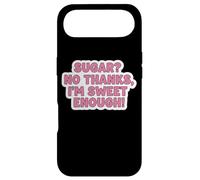 Carcasa para iPhone Air Sugar No Thanks I'm Sweet Enough Funny Keto Diet Joke para Mujer