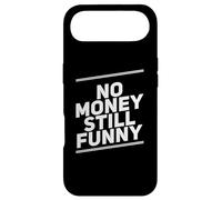Carcasa para iPhone Air Texto de Humor Divertido Divertido para la Gente No Money Still Funny
