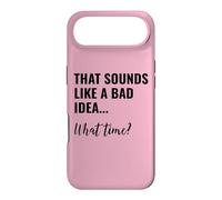 Carcasa para iPhone Air That Sounds Like a Bad Idea What Time Men This is a Bad Idea