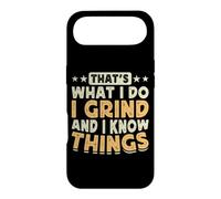 Carcasa para iPhone Air That's What I Do I Grind and I Know Things