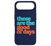 Carcasa para iPhone Air These Are The Good OL' Days Positive Message Retro