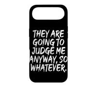 Carcasa para iPhone Air They Are Going To Judge Me Anyway So Whatever Resiliencia