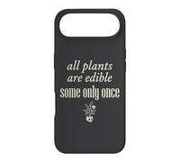 Carcasa para iPhone Air Todas Las Plantas Son comestibles, Algunas Solo una Vez Botánica Humor Oscuro 3