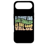 Carcasa para iPhone Air Un centavo por Tus Pensamientos no es un Buen Valor Humor sarcástico