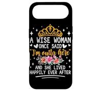 Carcasa para iPhone Air Una Mujer Sabia Dijo Que Estoy Fuera de aquí y vivió Feliz