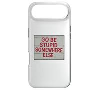 Carcasa para iPhone Air Ve a ser estúpido a Otro Lugar, Gracioso, Grosero