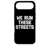 Carcasa para iPhone Air We Run These Streets Camiseta Divertida con Dicho sarcástico Fresco