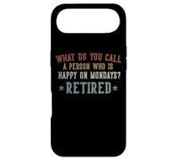 Carcasa para iPhone Air What Do You Call a Person Who is Happy on Mondays Retired