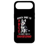 Carcasa para iPhone Air Which Part of Aroo Don't You Understand Husky Pet Dog -