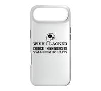 Carcasa para iPhone Air Wish I Lacked Critical Thinking Skills Y'all Seem So Happy