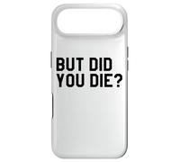 Carcasa para iPhone Air Yeah But Did You Die Gym Sign Funny Womens Personal Trainer