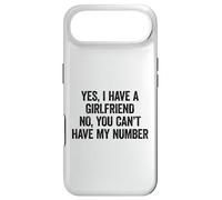 Carcasa para iPhone Air Yes I Have A Boyfriend No You Can't Have My Number