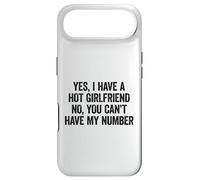 Carcasa para iPhone Air Yes I Have A Girlfriend No You Can't Have My Number