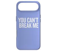 Carcasa para iPhone Air You Can't Break Me Humor Motivacional Dicho