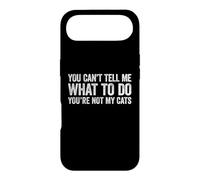 Carcasa para iPhone Air You Can't Tell Me What To Do You'Re Not My Cats
