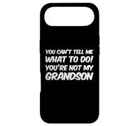 Carcasa para iPhone Air You Can't Tell Me What To Do You'Re Not My Grandson