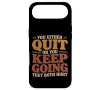 Carcasa para iPhone Air You Either Quit Or You Keep Going They Both Hurt |-