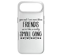 Carcasa para iPhone Air You & I Are More Than Friends We're Like a Really Small Gang