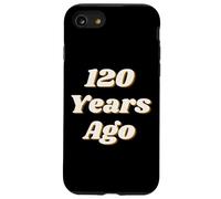 Carcasa para iPhone SE (2020) / 7/8 120 Years Ago Vintage Style Funny Historical Reference Text
